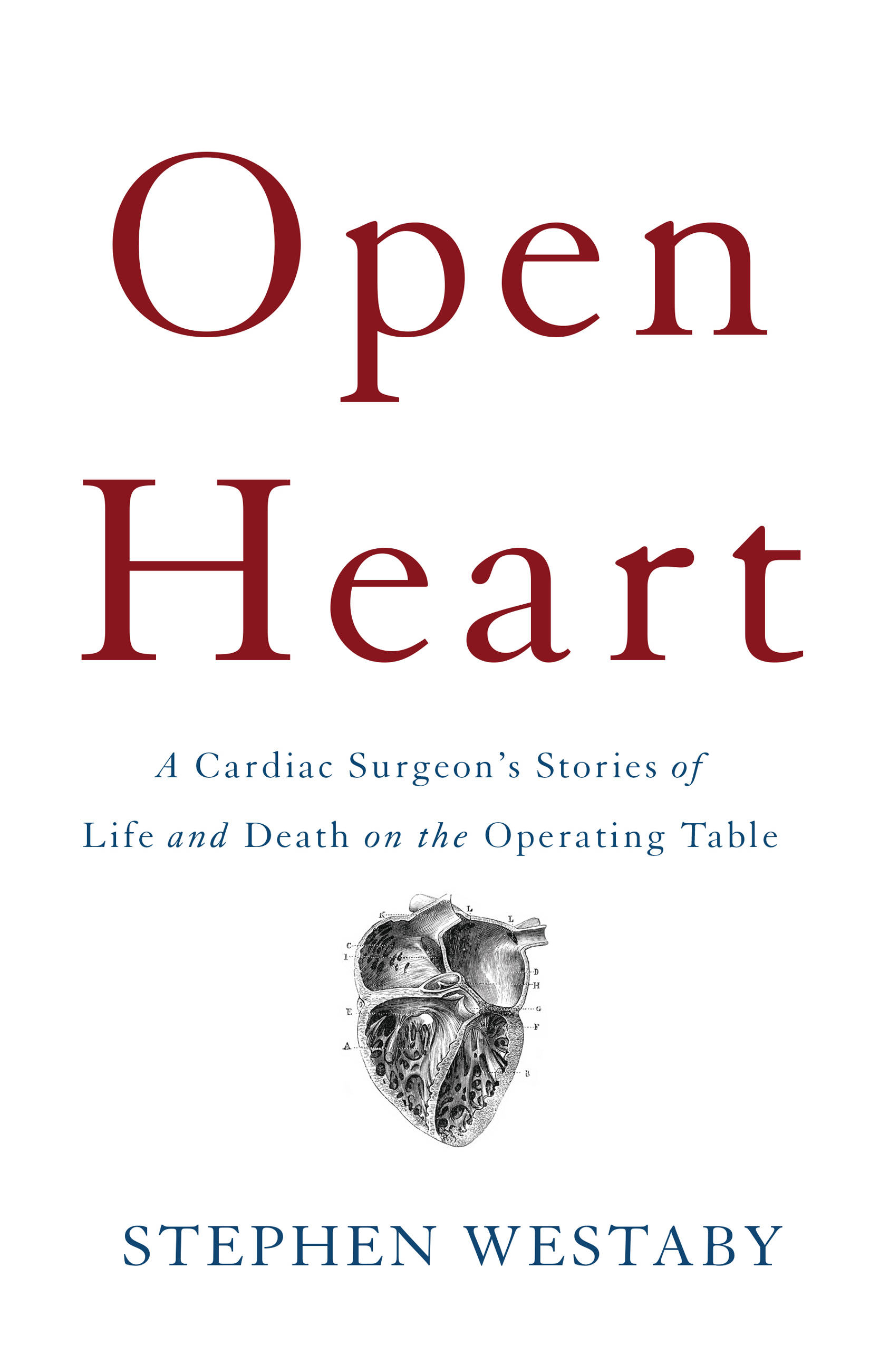 Westaby. Steve Westaby. Leading with the Heart book.